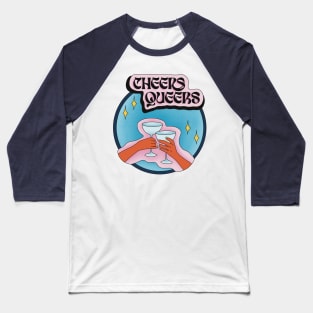 Cheers Queers Pride Baseball T-Shirt